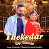 About Thekedar (DJ Remix) Song